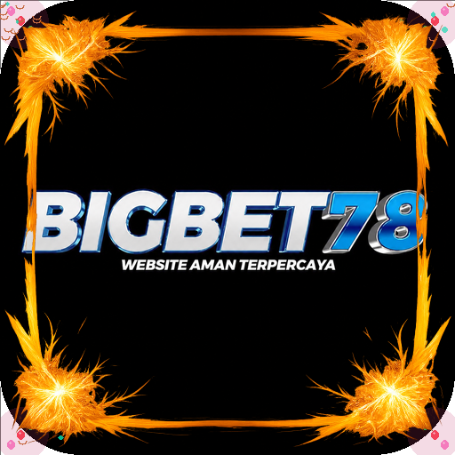 bigbet78 — mitra unggulan